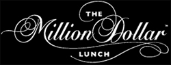 Million Dollar Lunch