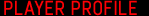 Player Profile